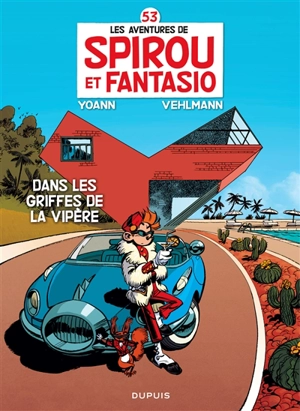 Les aventures de Spirou et Fantasio. Vol. 53. Dans les griffes de la vipère - Fabien Vehlmann