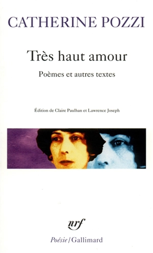 Très haut amour : poèmes et autres textes - Catherine Pozzi