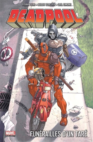 Deadpool. Funérailles d'un taré - Frank Tieri