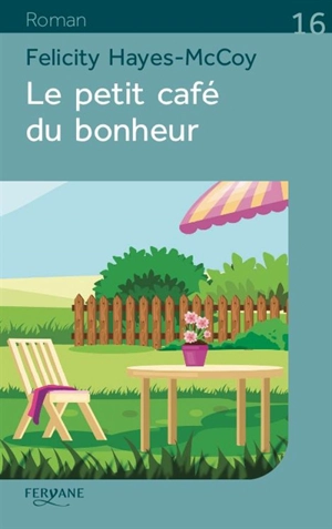 Le petit café du bonheur - Felicity Hayes-McCoy