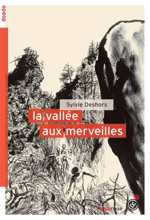 La vallée aux merveilles - Sylvie Deshors