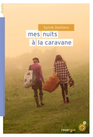 Mes nuits à la caravane - Sylvie Deshors