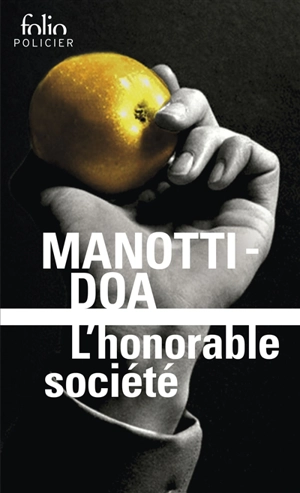 L'honorable société - Dominique Manotti