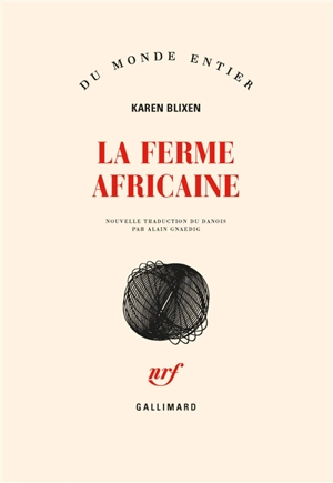 La ferme africaine - Karen Blixen