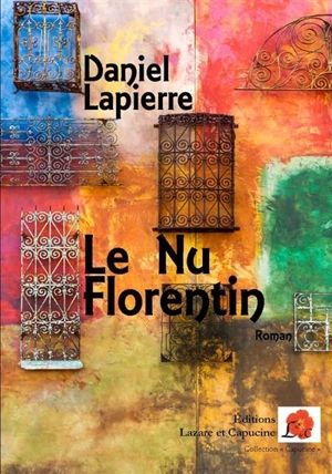 Le nu florentin - Daniel Lapierre