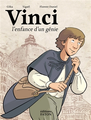 Vinci : l'enfance d'un génie - Céka