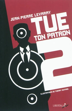 Tue ton patron. Saison 2 - Jean-Pierre Levaray