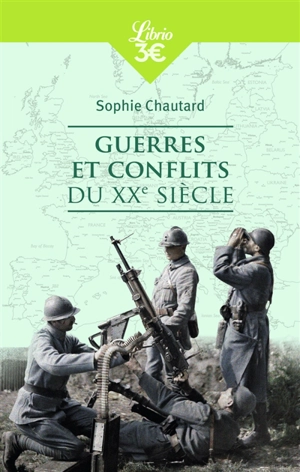 Guerres et conflits du XXe siècle - Sophie Chautard