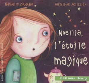 Noellia, l'étoile magique - Nathalie Dujardin