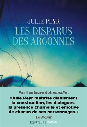 Les disparus des Argonnes - Julie Peyr