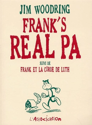 Frank's real Pa. Frank et la corde de luth - Jim Woodring