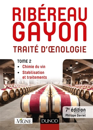 Traité d'oenologie. Vol. 2. Chimie du vin, stabilisation et traitements