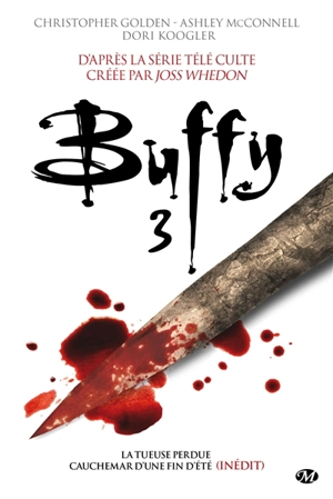 Buffy. Vol. 3. Intégrale - Christopher Golden