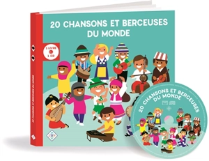 20 chansons et berceuses du monde : un voyage en musique avec 20 artistes pour s'éveiller aux langues et aux cultures du monde - Vincent Vudo