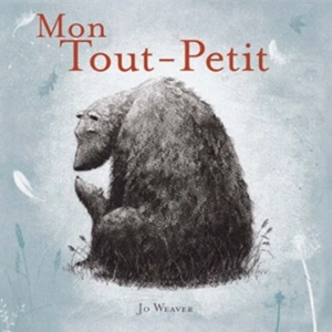 Mon tout-petit - Jo Weaver