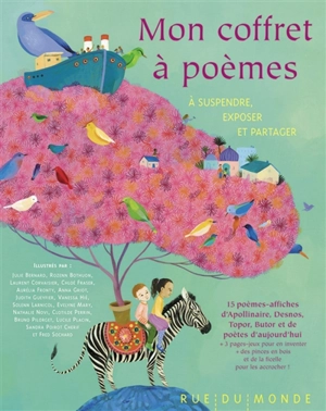 Mon coffret à poèmes : à suspendre, exposer et partager : 15 poèmes-affiches d'Apollinaire, Desnos, Topor et de poètes d'aujourd'hui