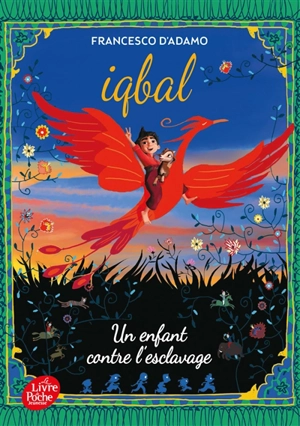 Iqbal : un enfant contre l'esclavage - Francesco D'Adamo