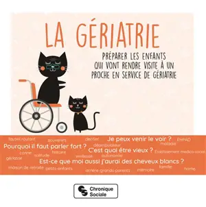 La gériatrie : préparer les enfants qui vont rendre visite à un proche en service de gériatrie - Association Familien