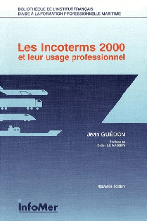 Les incoterms et leur usage professionnel - Jean Guédon