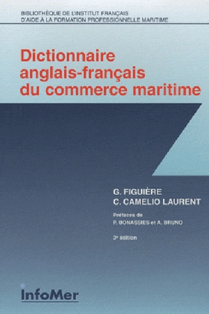 Dictionnaire anglais-français du commerce maritime - Georges J. Figuière