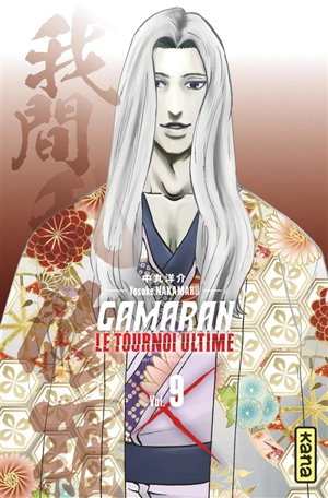 Gamaran : le tournoi ultime. Vol. 9 - Yosuke Nakamaru