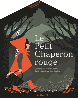 Le Petit Chaperon rouge - Jacob Grimm