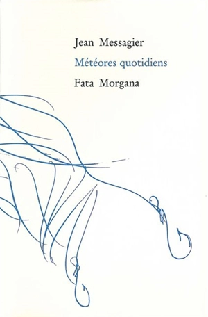 Météores quotidiens - Jean Messagier