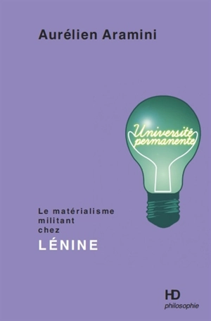 Le matérialisme militant chez Lénine - Aurélien Aramini