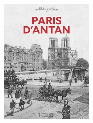 Paris d'antan - Jérôme Bourgeoisat