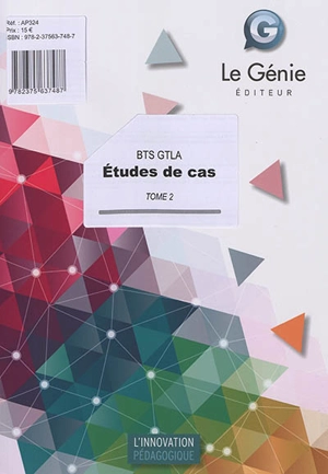 BTS GTLA : études de cas. Vol. 2 - Jacques Dechaume