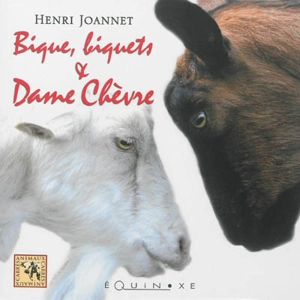 Bique, biquets et dame chèvre - Henri Joannet