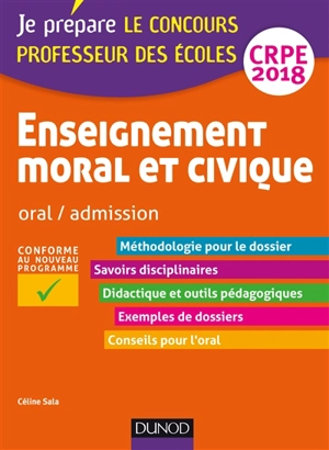 Enseignement moral et civique : oral-admission, CRPE 2018 : conforme au nouveau programme - Céline Sala