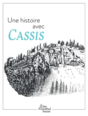 Une histoire avec Cassis : Cap Canaille - Anne Calife