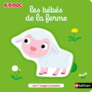 Les bébés de la ferme - Nathalie Choux