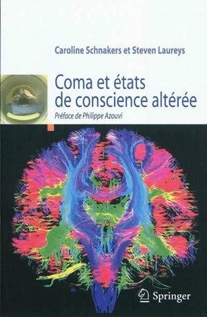 Comas et états de conscience altérée - Caroline Schnakers