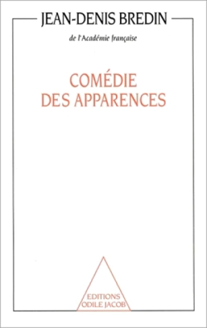 Comédie des apparences - Jean-Denis Bredin