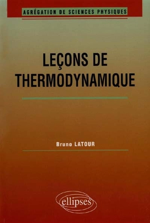 Leçons de thermodynamique - Bruno Latour