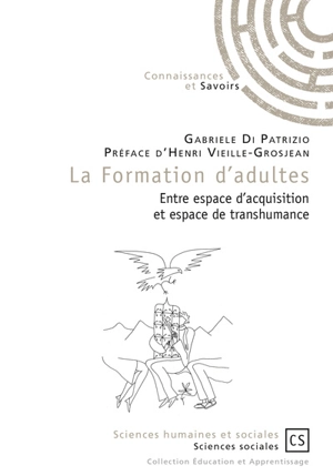 La formation d'adultes : entre espace d'acquisition et espace de transhumance - Gabriele Di Patrizio