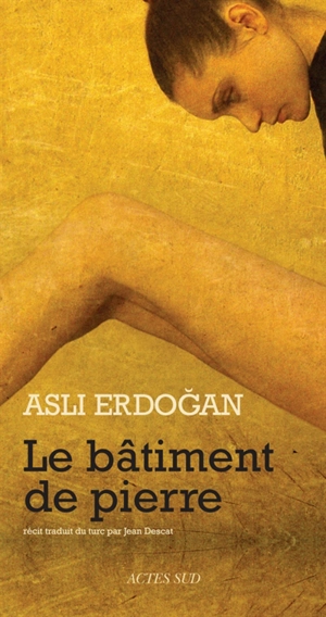 Le bâtiment de pierre - Asli Erdogan