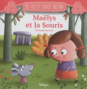 Maëlys et la souris - Christophe Boncens