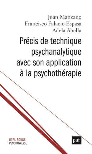 Précis de technique psychanalytique avec son application à la psychothérapie - Juan Manzano