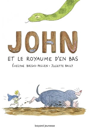 John et le royaume d'en bas. Vol. 1 - Evelyne Brisou-Pellen