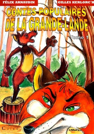 Contes populaires de la Grande-Lande. Vol. 1 - Félix Arnaudin