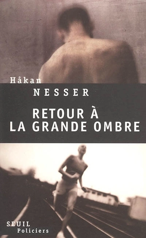 Retour à la Grande Ombre - Hakan Nesser