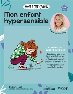 Mon p'tit cahier mon enfant hypersensible - Elodie Crépel