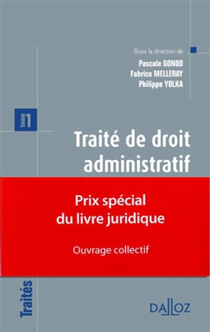 Traité de droit administratif. Vol. 1