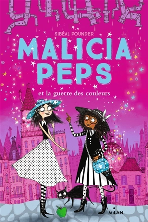 Malicia Peps. Vol. 3. Malicia Peps et la guerre des couleurs - Sibéal Pounder