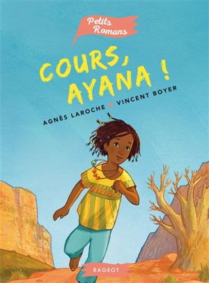 Cours, Ayana ! - Agnès Laroche