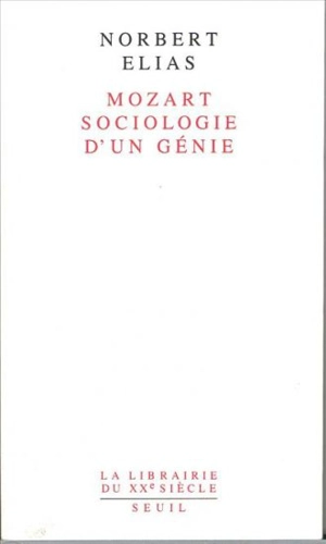 Mozart, sociologie d'un génie - Norbert Elias