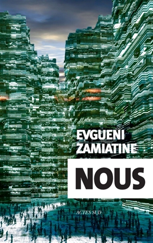 Nous - Evgueni Ivanovitch Zamiatine